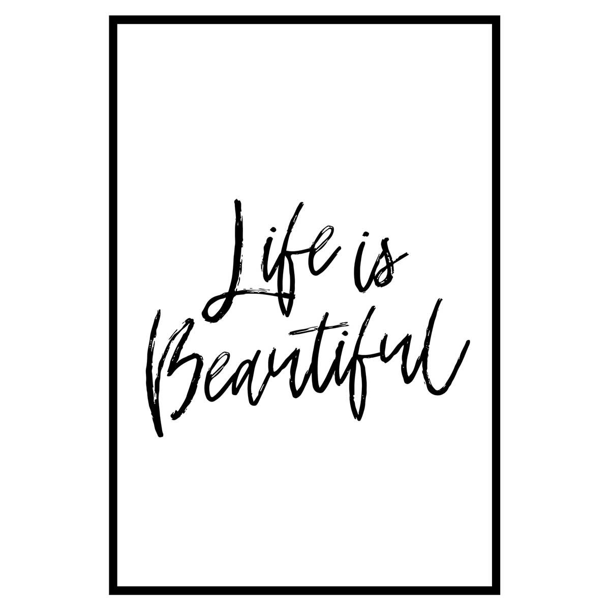 Affiche encadrée citation Life is Beautiful minimaliste affiche + cadre en métal - noir, HEXOA