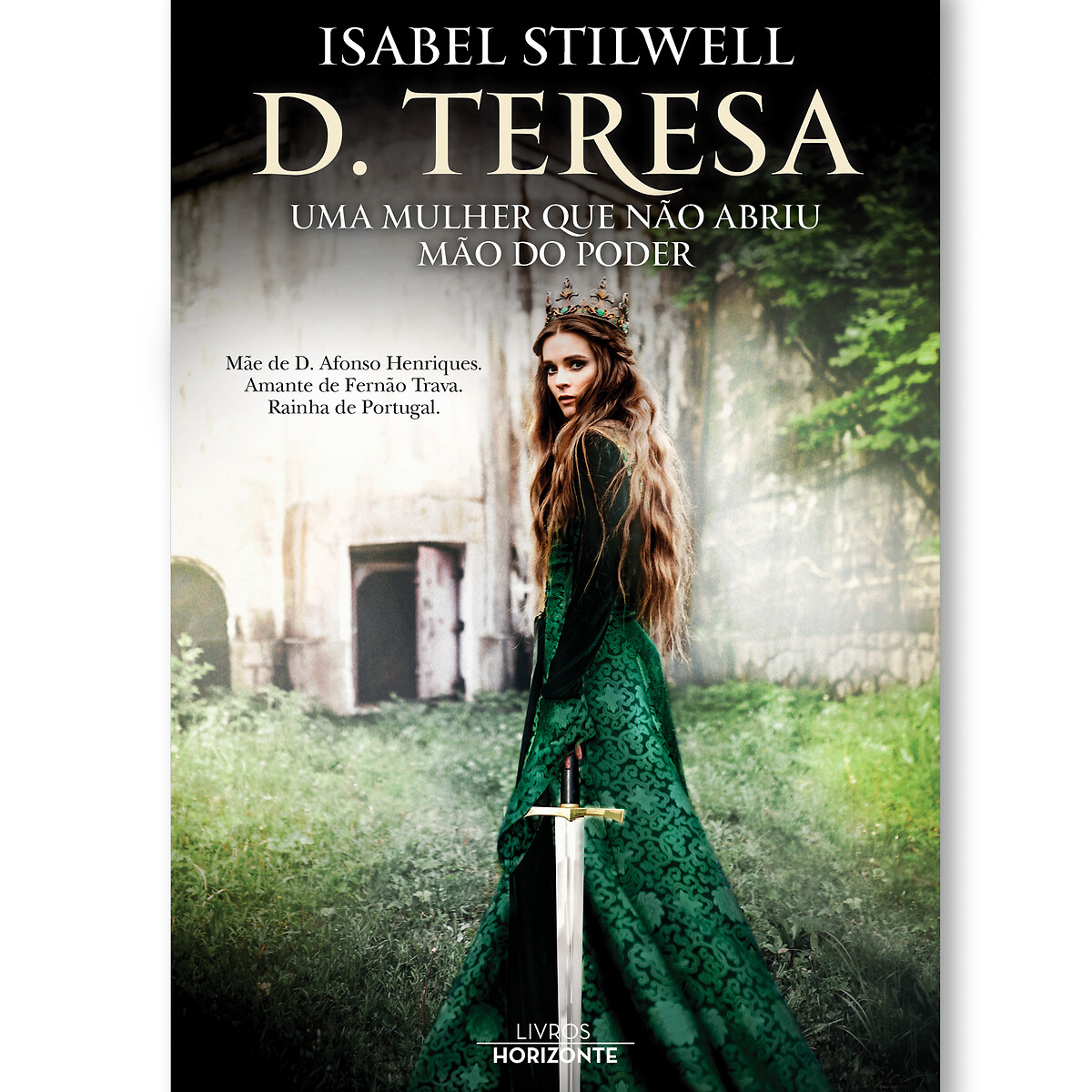 D. Teresa - Uma mulher que não abriu mão do poder, LIVROS HORIZONTE 90006421, LIVROS HORIZONTE