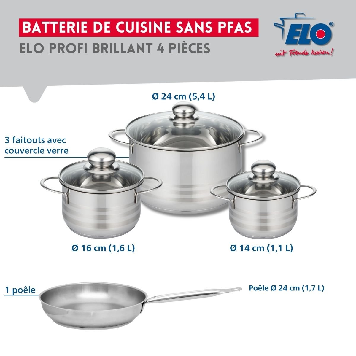 Batterie 1 poêle 24cm + 3 faitouts 14/16/24cm PROFI BRILLANT gris, ELO