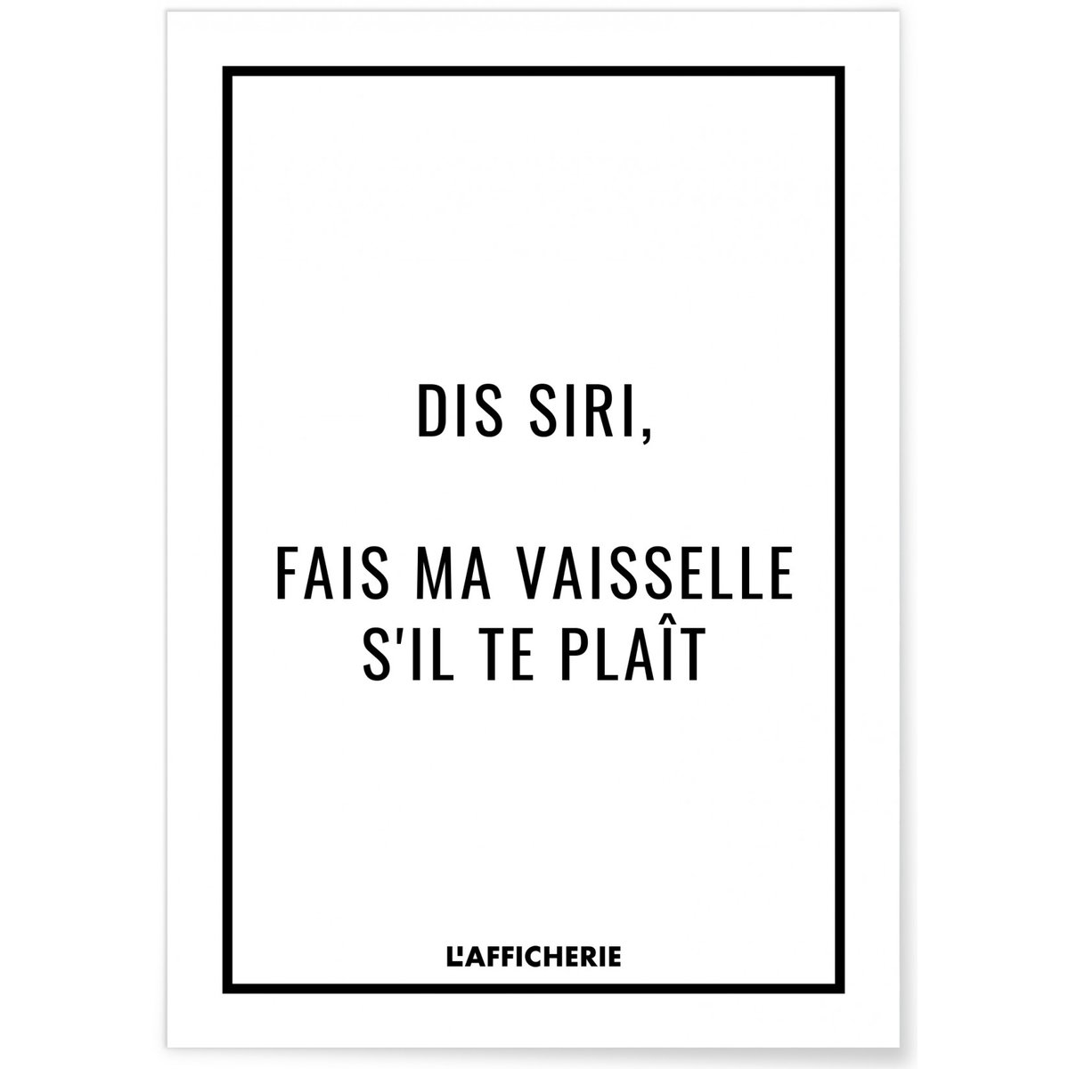 Affiche 'Dis Siri' blanc, L'AFFICHERIE