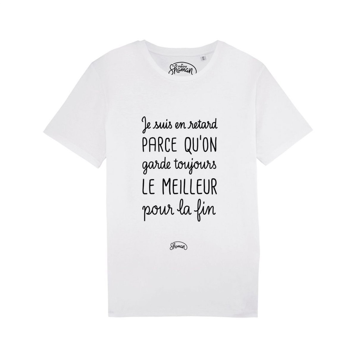 T-shirt Le meilleur pour la fin XL blanc, LE FABULEUX SHAMAN