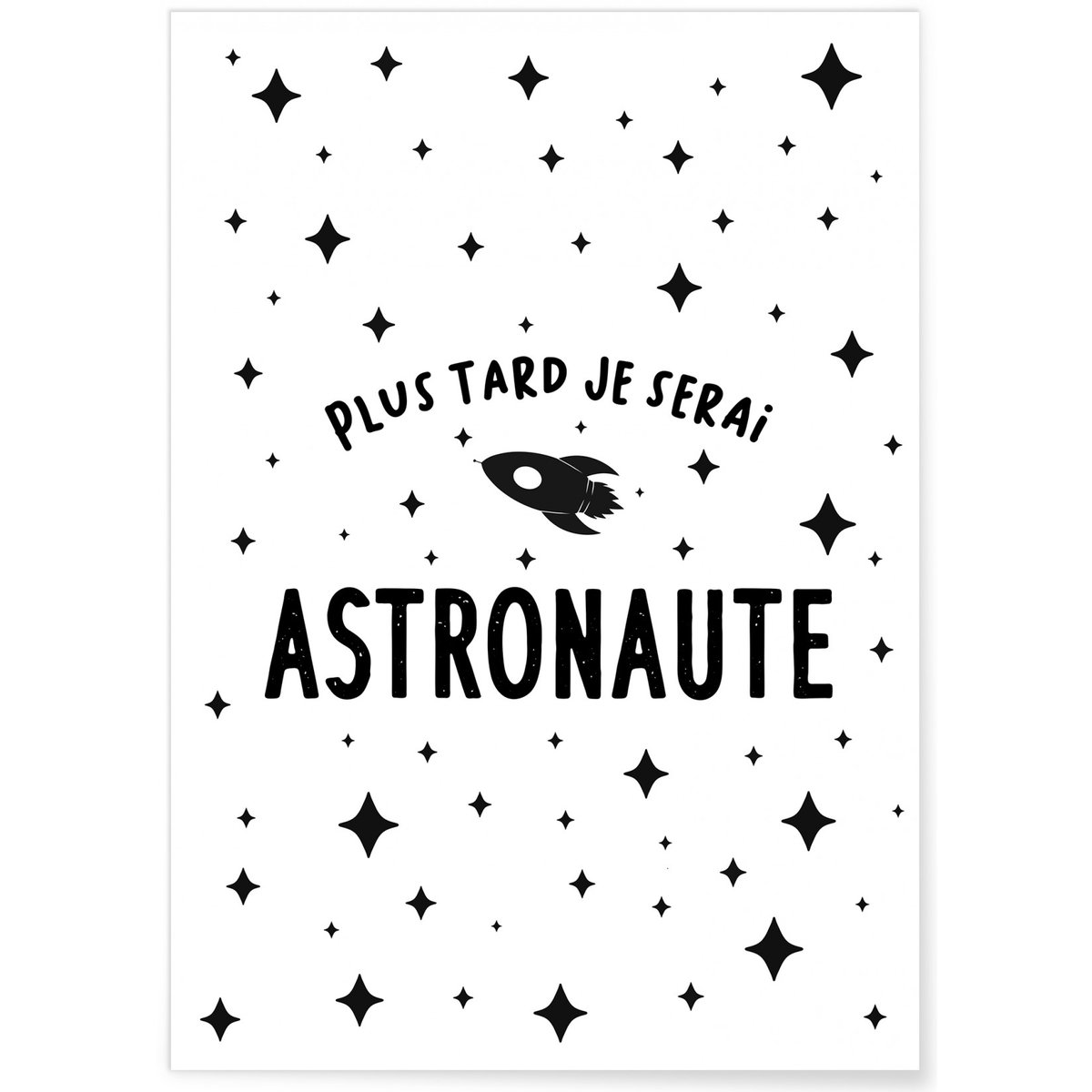 Affiche 'Plus tard je serai astronaute' blanc, L'AFFICHERIE