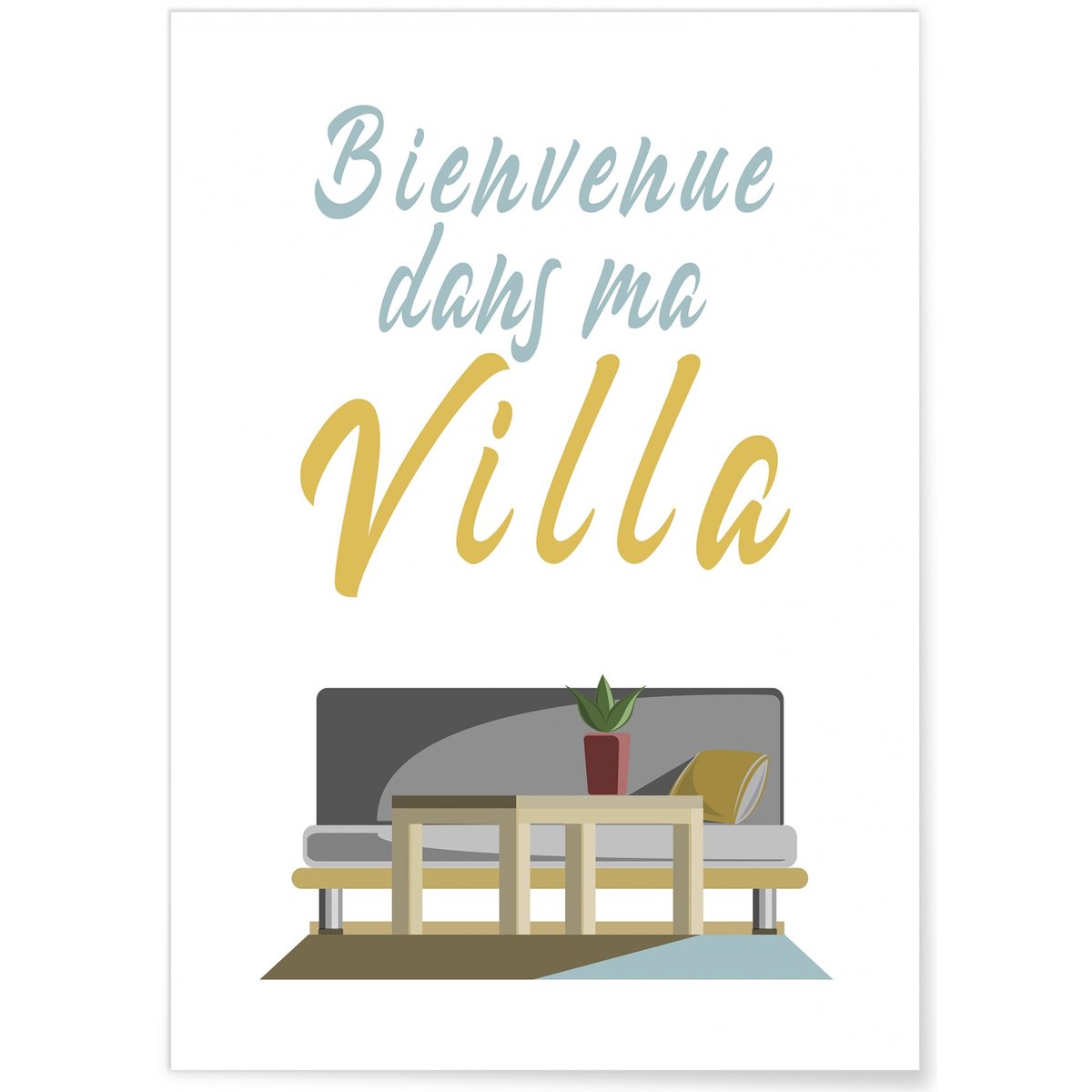 Affiche 'Bienvenue dans ma villa' blanc, L'AFFICHERIE
