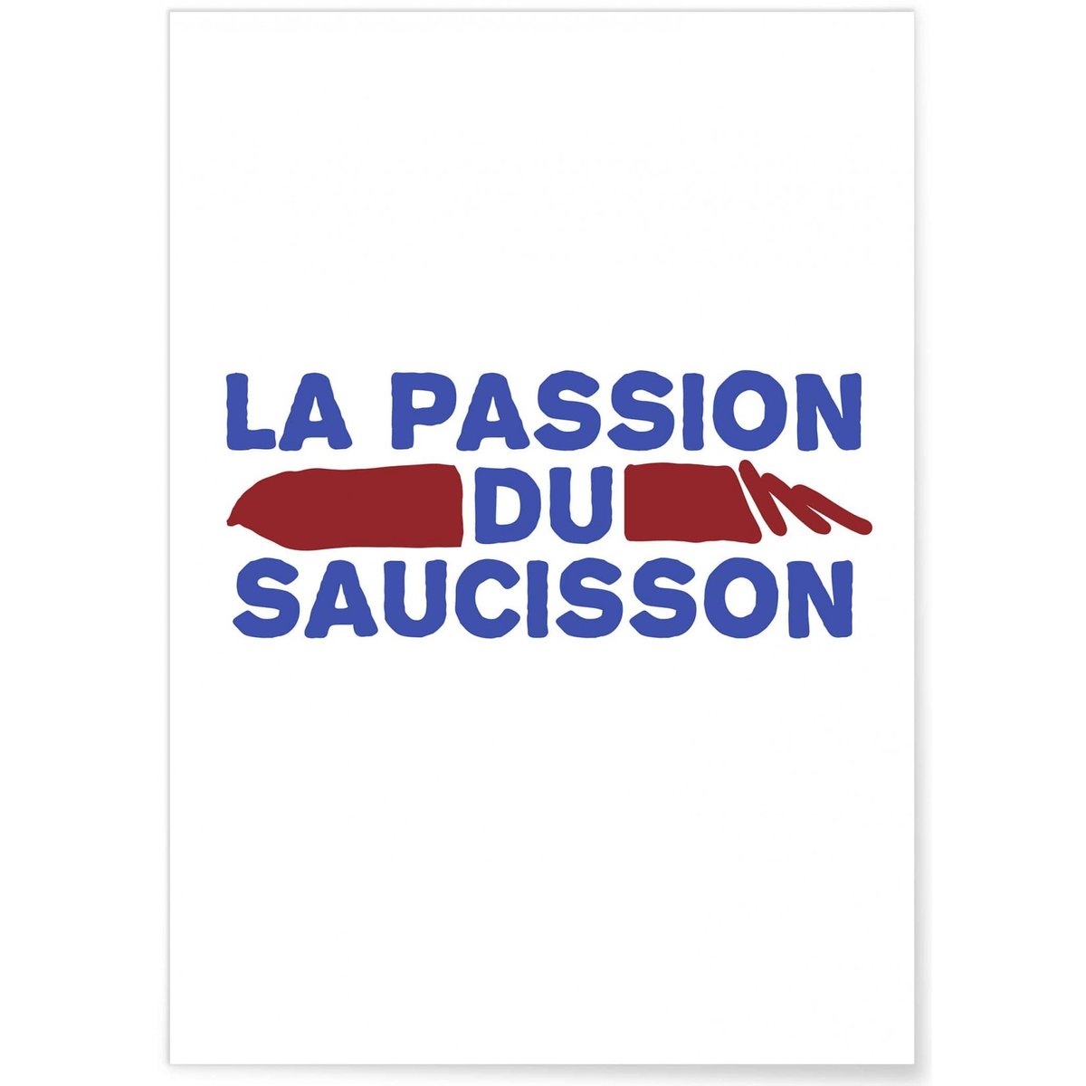 Affiche La passion du saucisson blanc, L'AFFICHERIE