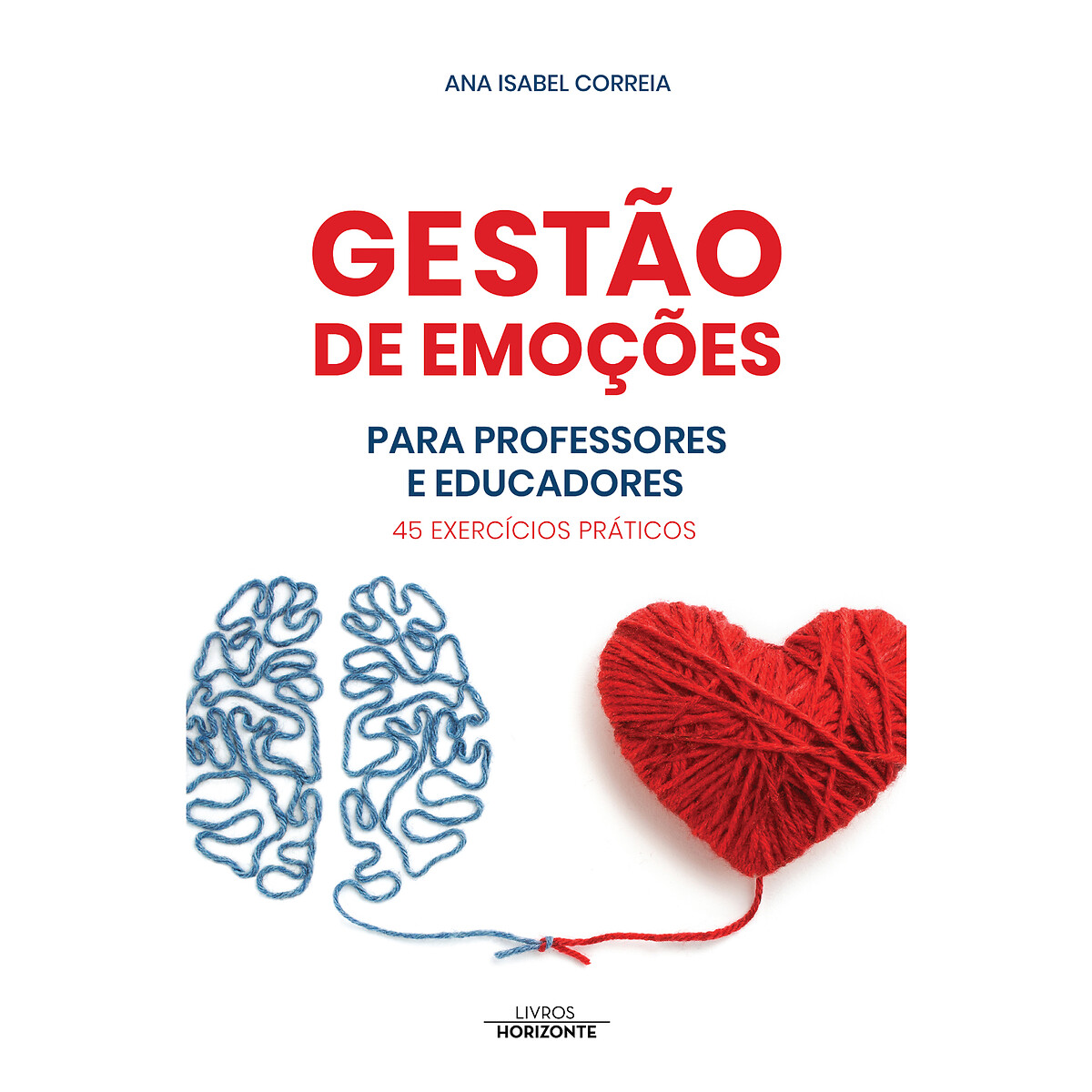 Livro Gestão de Emoções para professores e educadores, LIVROS HORIZONTE multicolor, LIVROS HORIZONTE