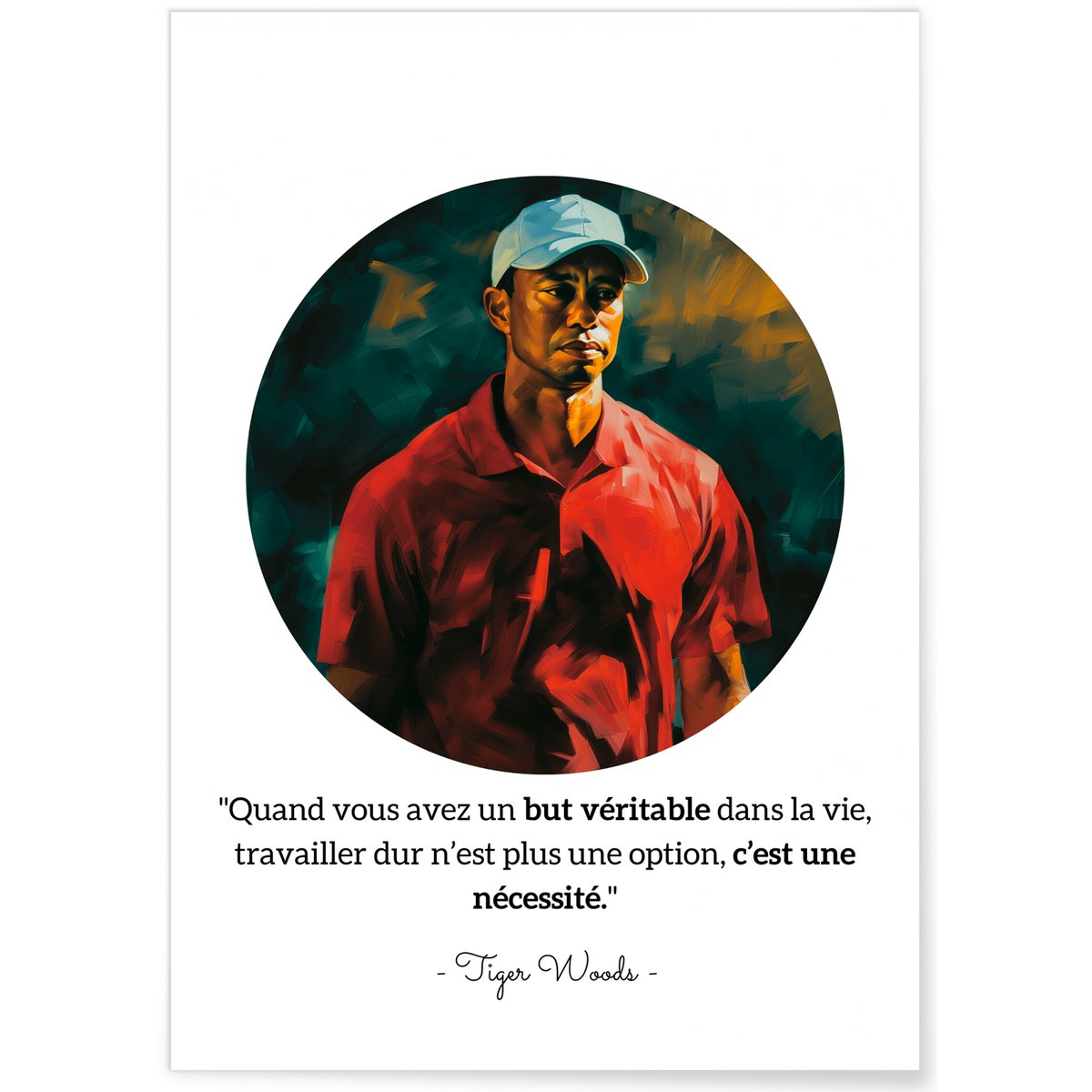 Affiche Tiger Woods : 'Quand vous avez un but...' blanc, L'AFFICHERIE