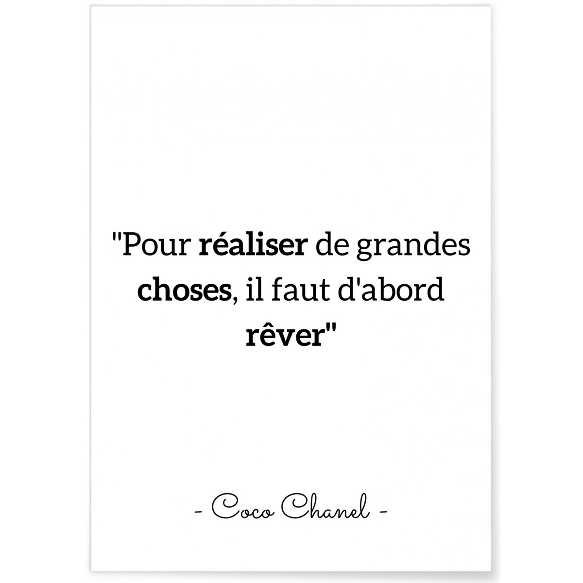 Affiche Coco Chanel : 'Pour réaliser de grandes choses ...' blanc, L'AFFICHERIE