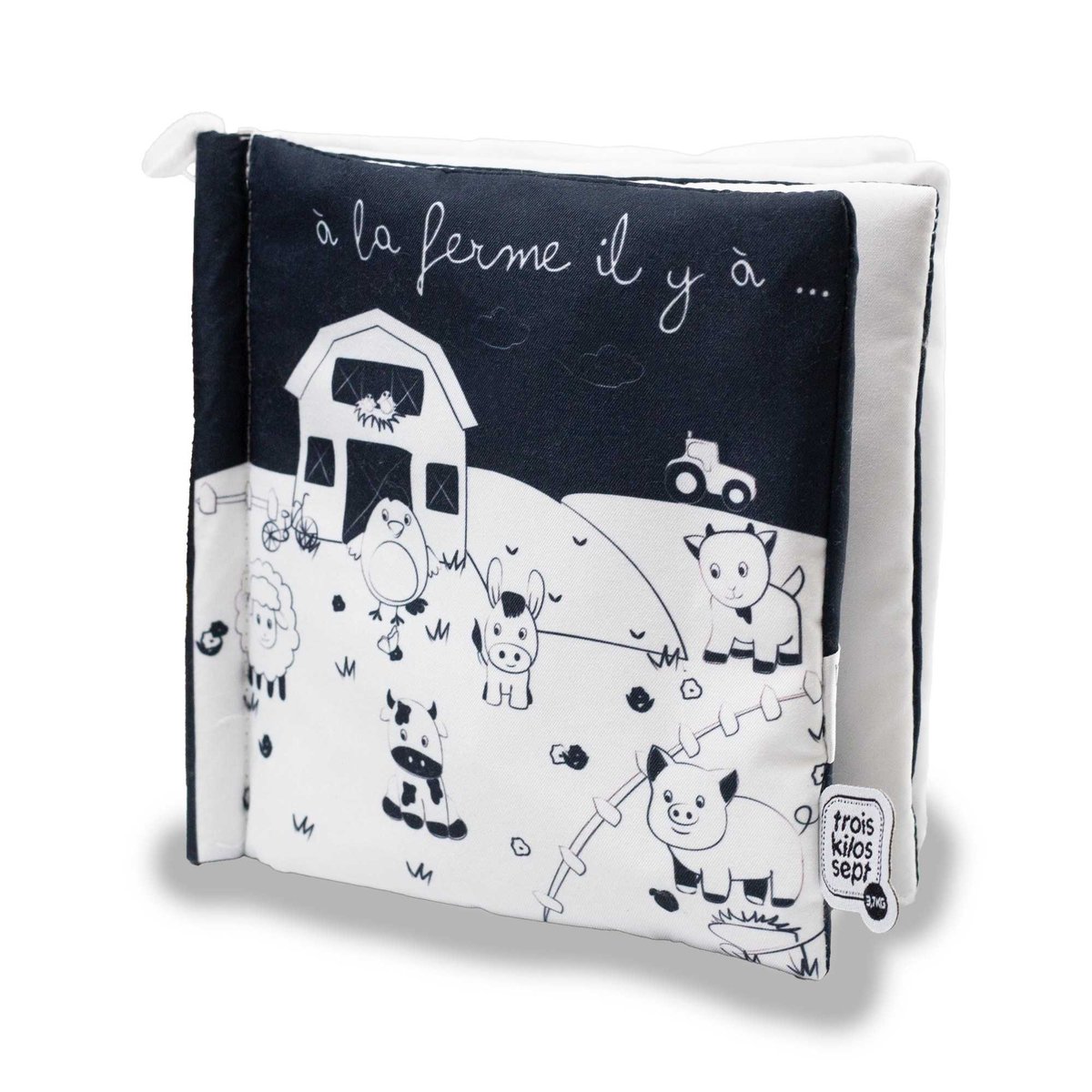 Livre d'éveil noir et blanc - A la ferme blanc, TROIS KILOS SEPT