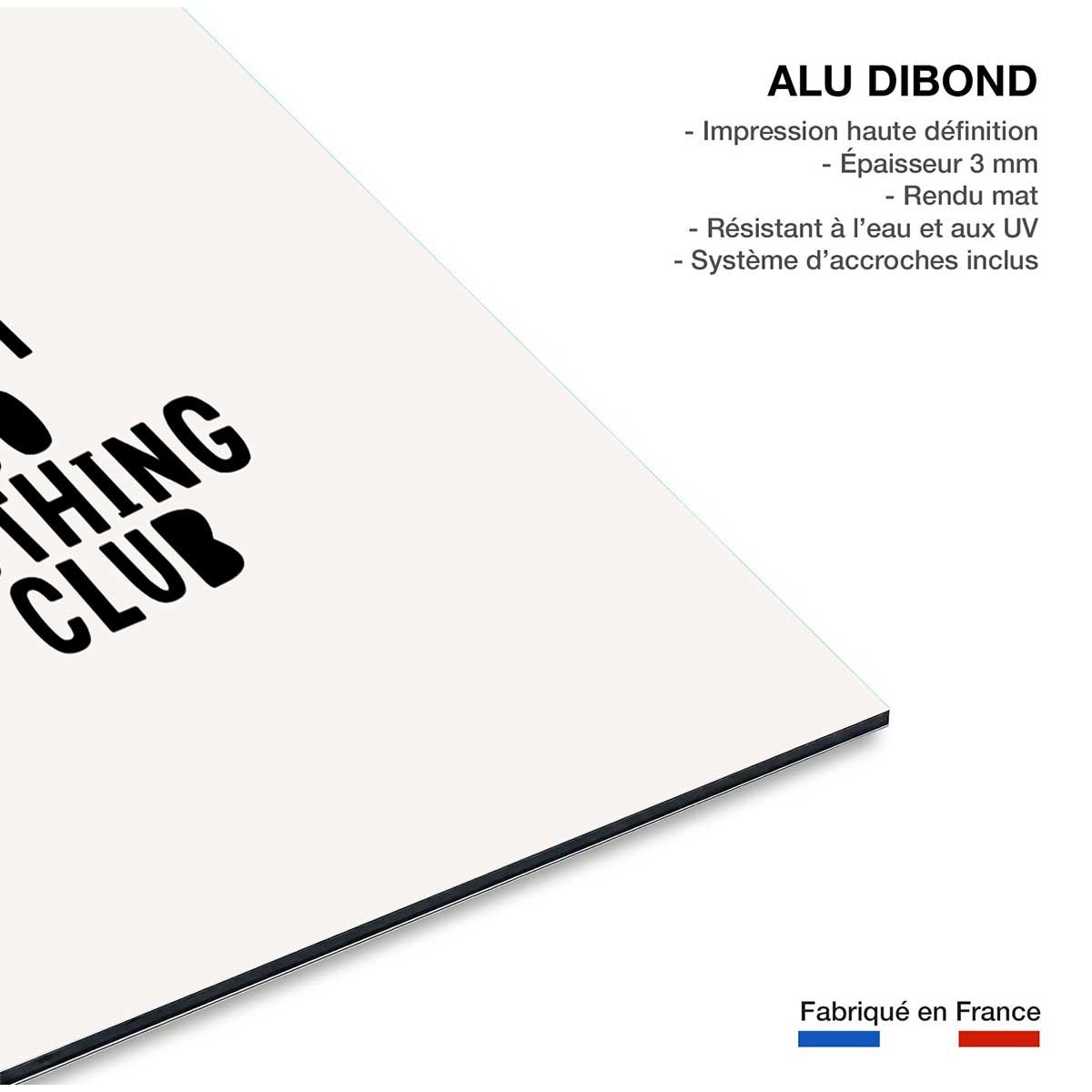 Tableau just do nothing club tableau alu dibond, HEXOA