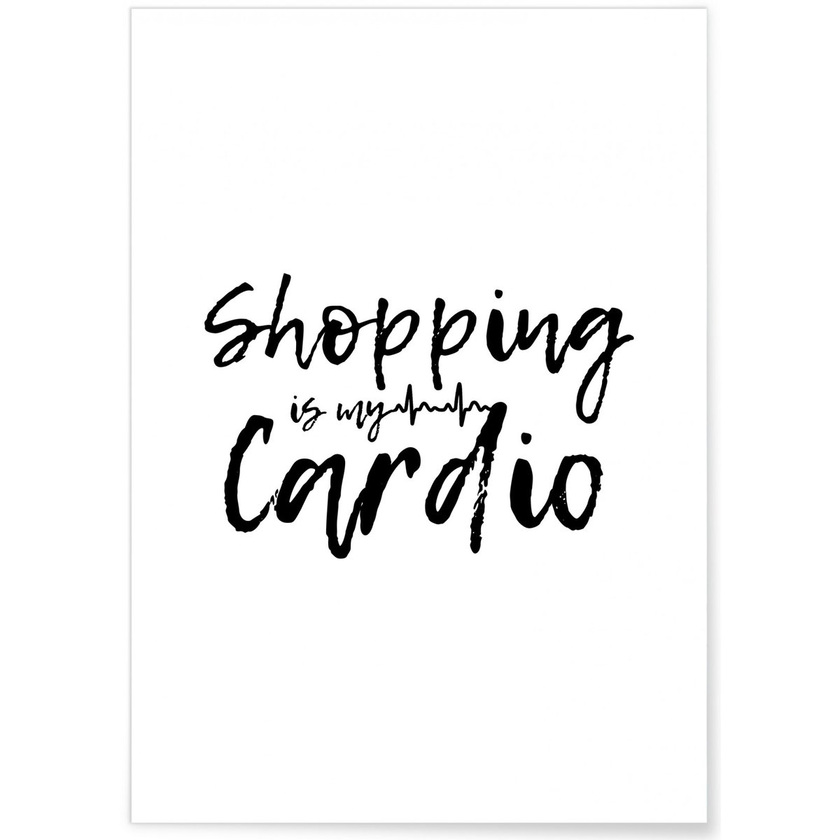 Affiche Shopping is my cardio blanc, L'AFFICHERIE