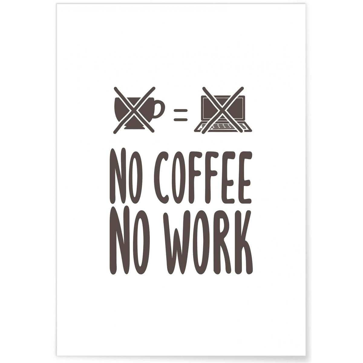 Affiche 'No coffee no work' blanc, L'AFFICHERIE