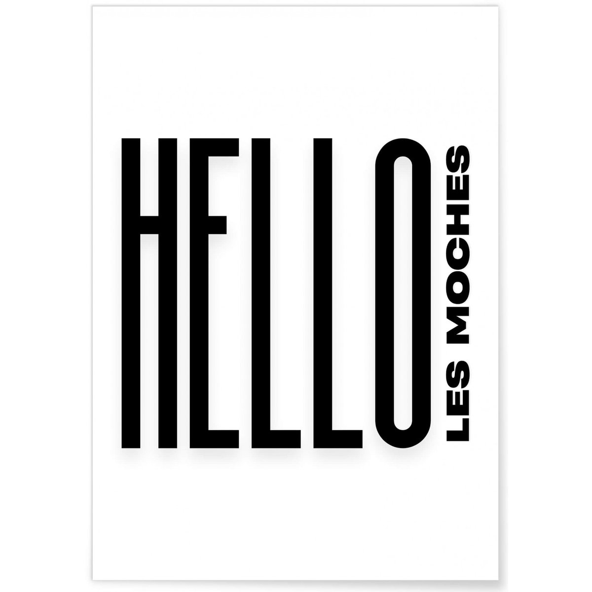Affiche Hello les moches blanc, L'AFFICHERIE