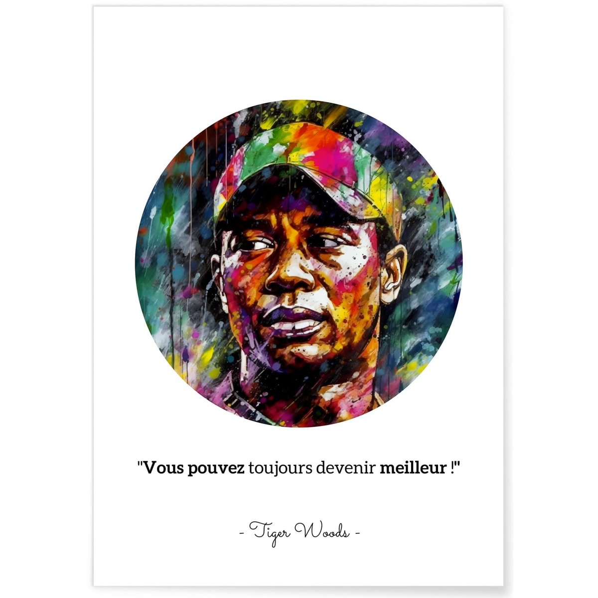 Affiche Tiger Woods : 'Vous pouvez toujours devenir meilleur !' blanc, L'AFFICHERIE