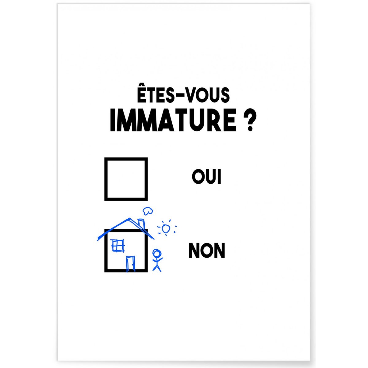 Affiche 'Etes-vous immature ?' blanc, L'AFFICHERIE