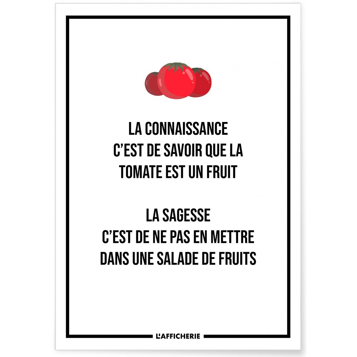 Affiche 'La connaissance...' blanc, L'AFFICHERIE