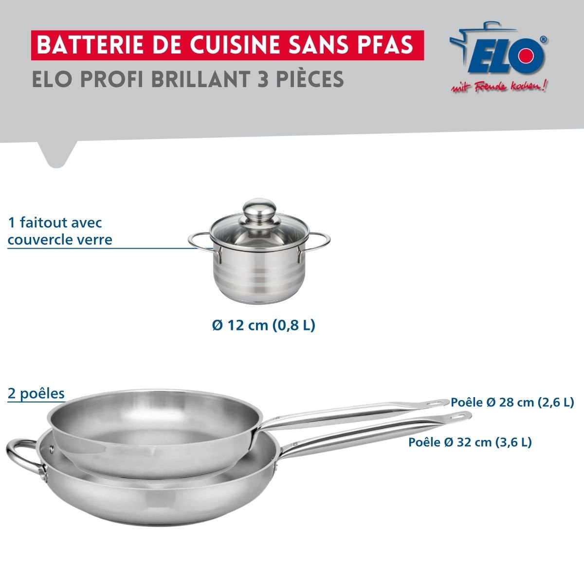 Batterie 2 poêles 28/32cm + 1 faitout 12cm PROFI BRILLANT inox, ELO
