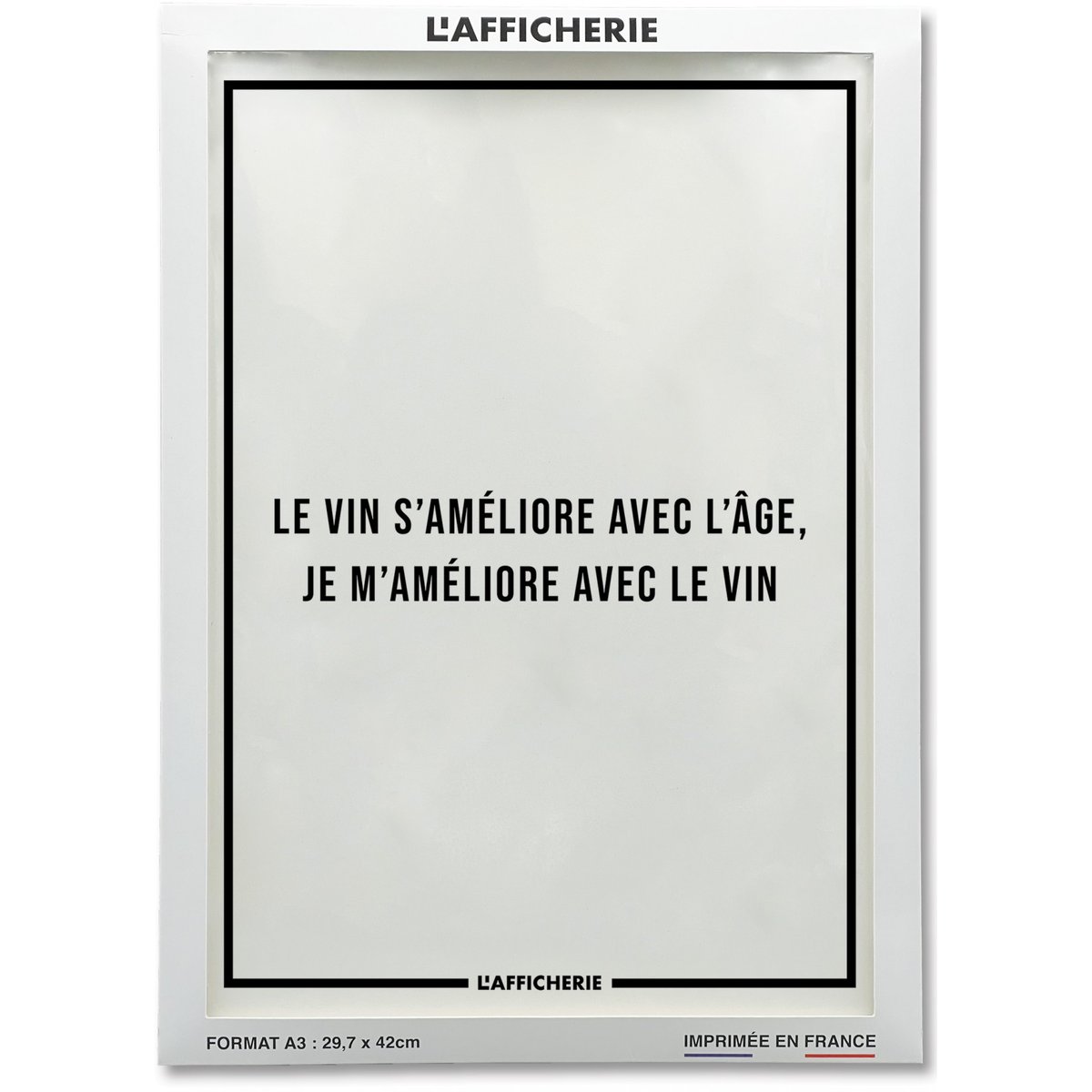 Affiche 'Le vin s'améliore avec l'âge...' blanc, L'AFFICHERIE