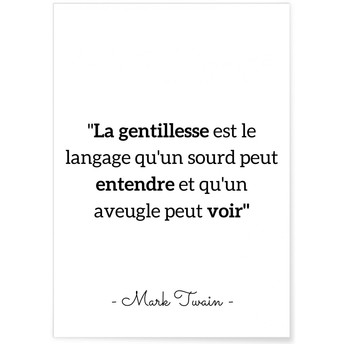 Affiche Mark Twain : 'La gentillesse est le language...' blanc, L'AFFICHERIE