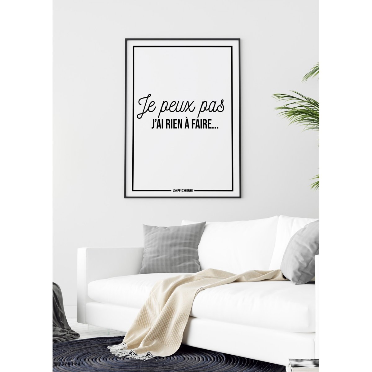Affiche 'Je peux pas j'ai rien à faire...' blanc, L'AFFICHERIE