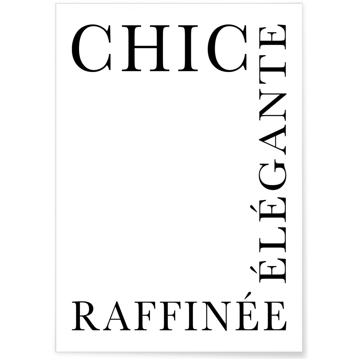 Affiche Chic, Élégante, Raffinée blanc, L'AFFICHERIE