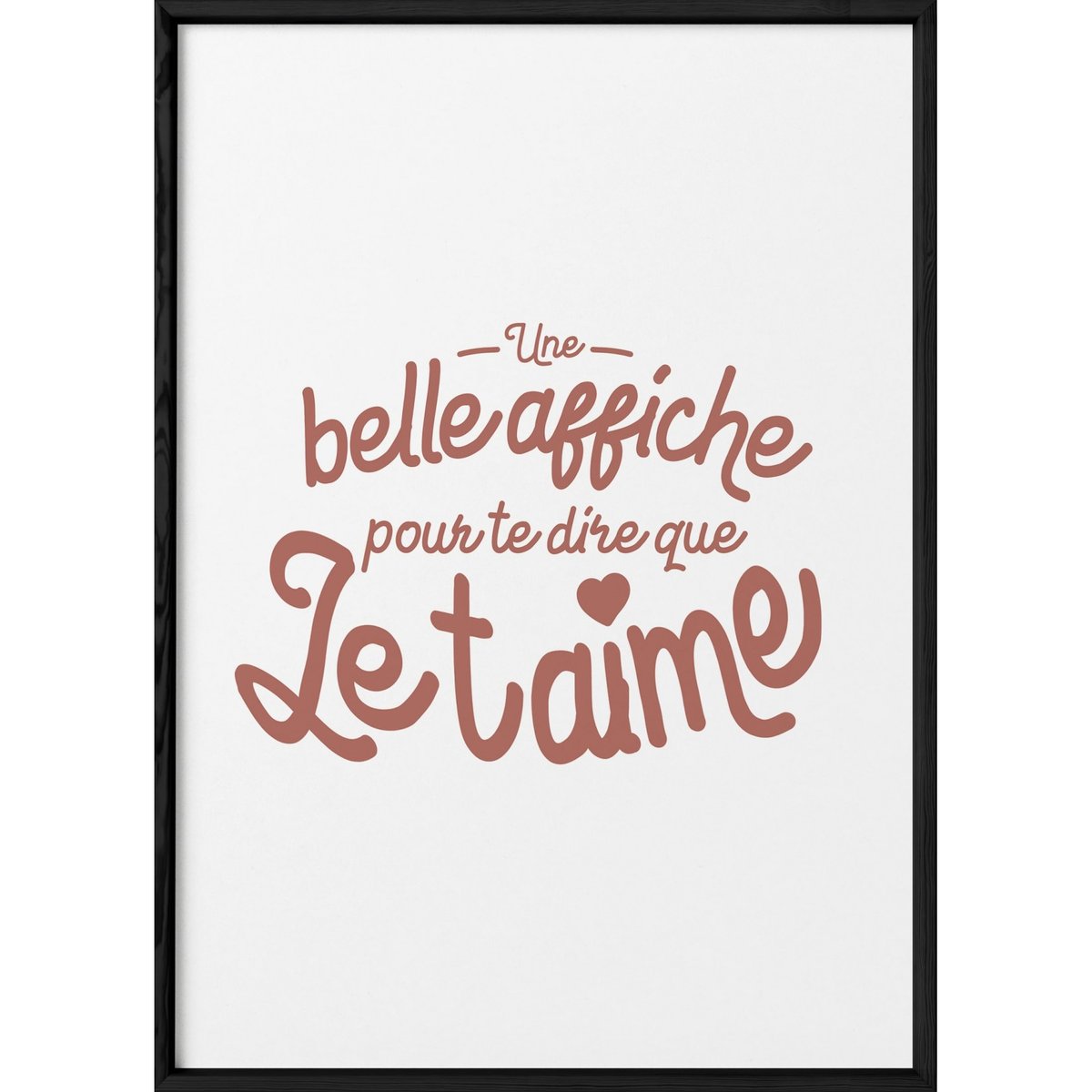 Affiche 'Une belle affiche pour te dire...' blanc, L'AFFICHERIE
