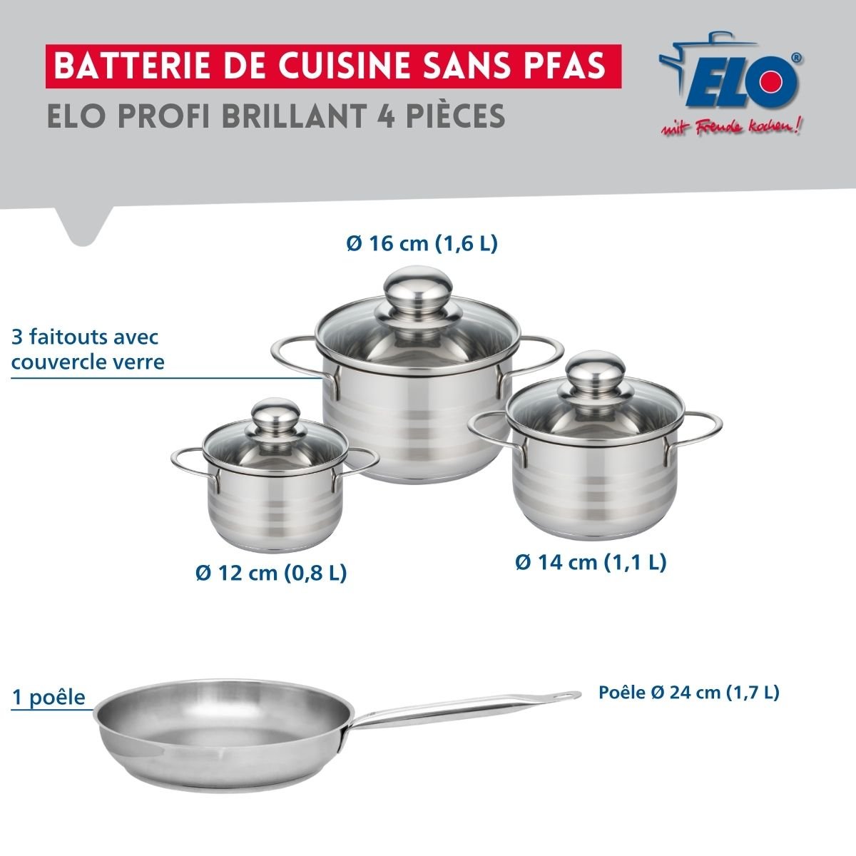 Batterie 1 poêle 24cm + 3 faitouts 12/14/16cm PROFI BRILLANT gris, ELO