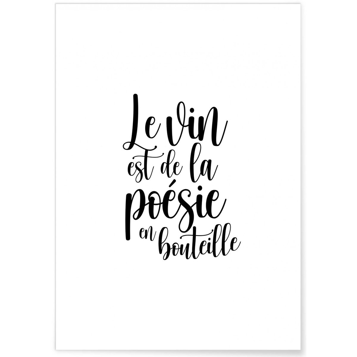 Affiche 'Le vin est de la poésie en bouteille' blanc, L'AFFICHERIE