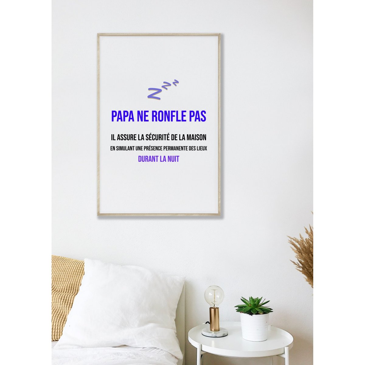 Affiche 'Papa ne ronfle pas...' blanc, L'AFFICHERIE
