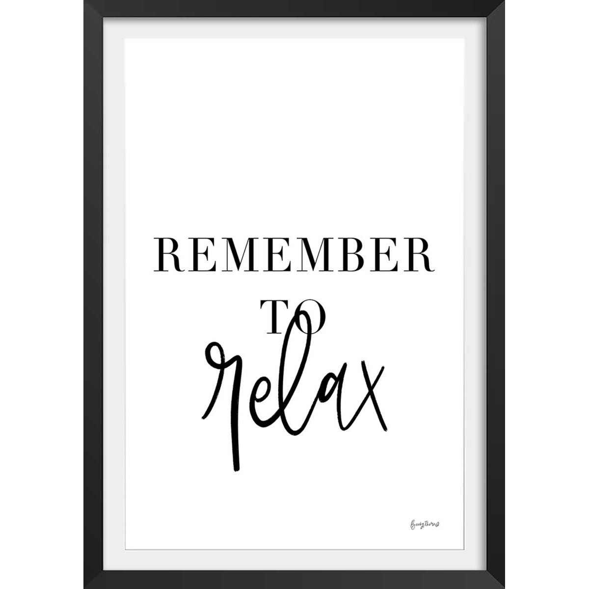 Poster remember to relax affiche + cadre en bois - noir, HEXOA