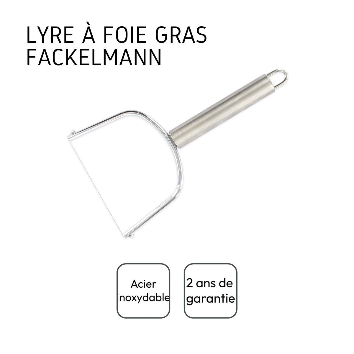 Lyre à foie gras inox, FACKELMANN
