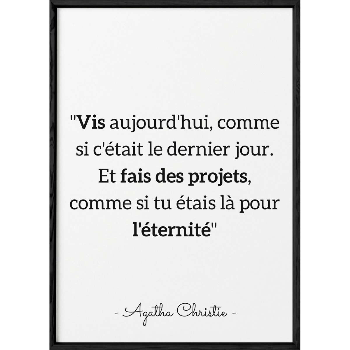 Affiche citation Agatha Christie 'Vis aujourd'hui...' blanc, L'AFFICHERIE