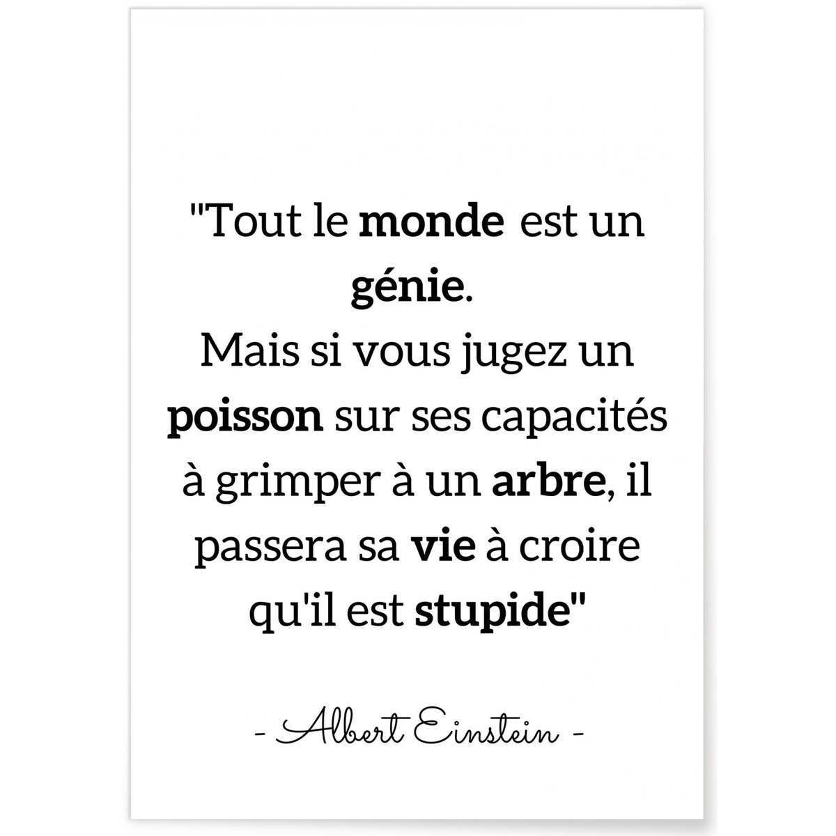 Affiche Albert Einstein : 'Tout le monde...' blanc, L'AFFICHERIE