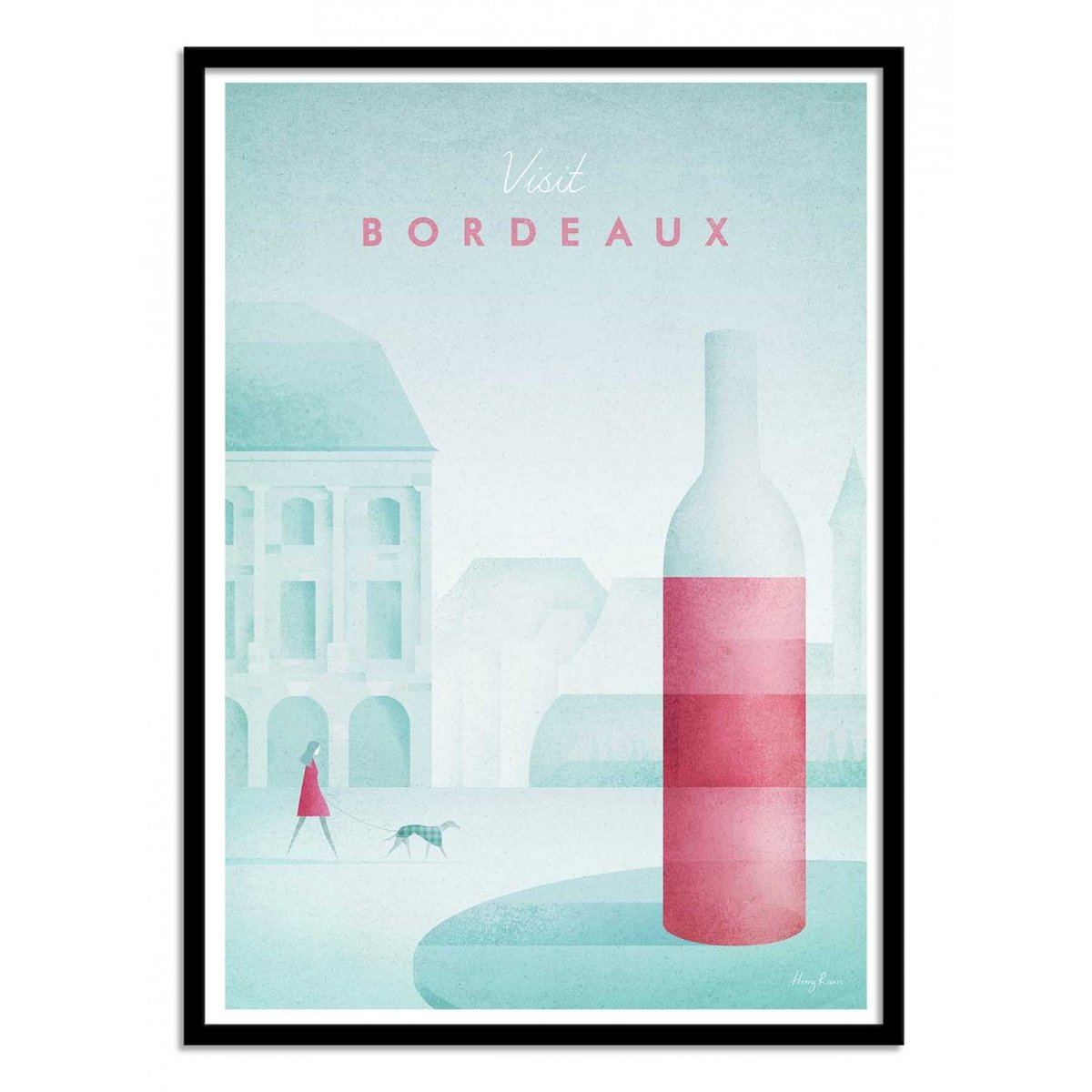 Affiche d'art - Visit Bordeaux - Henry Rivers affiche d'art, WALL EDITIONS