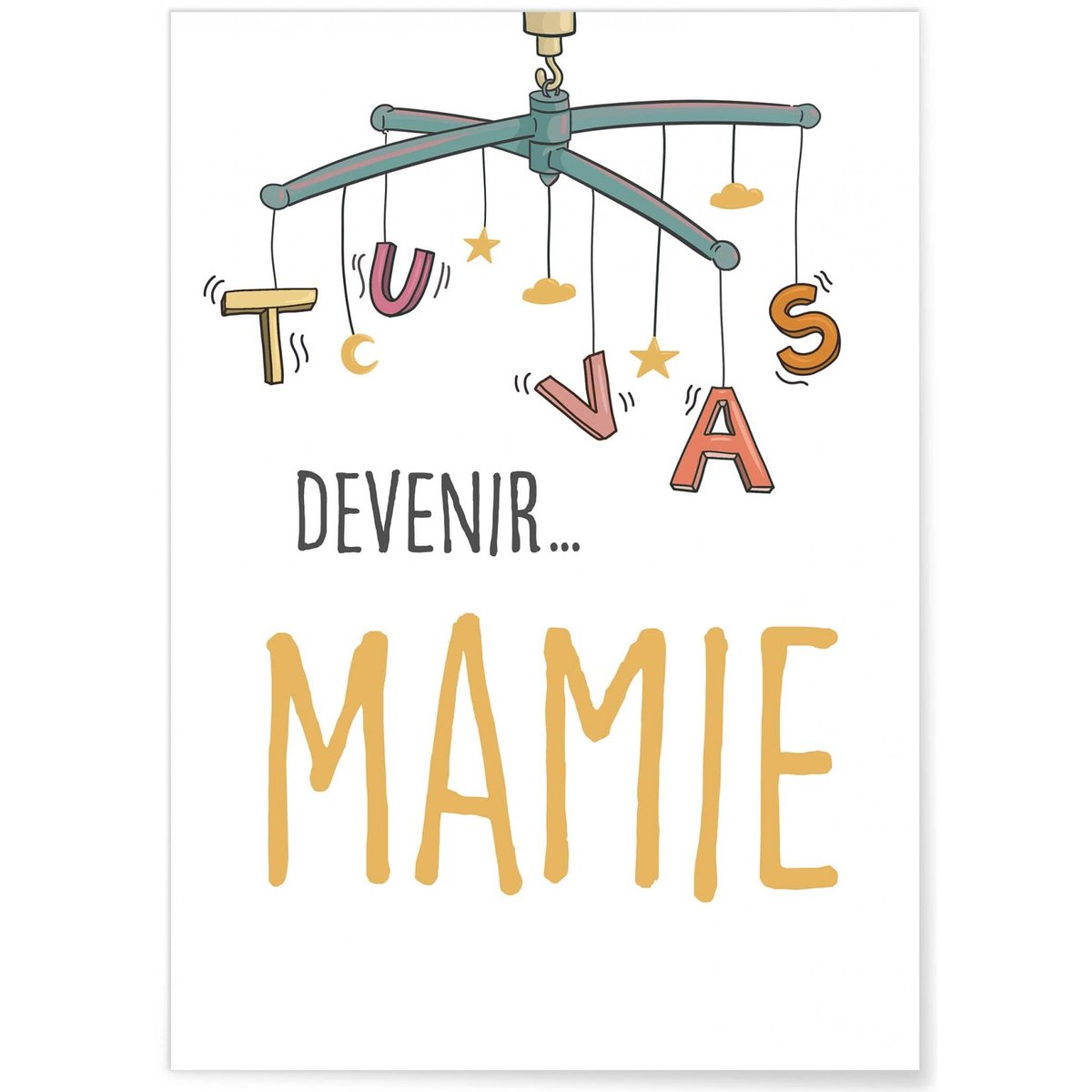 Affiche 'Tu vas devenir MAMIE' blanc, L'AFFICHERIE