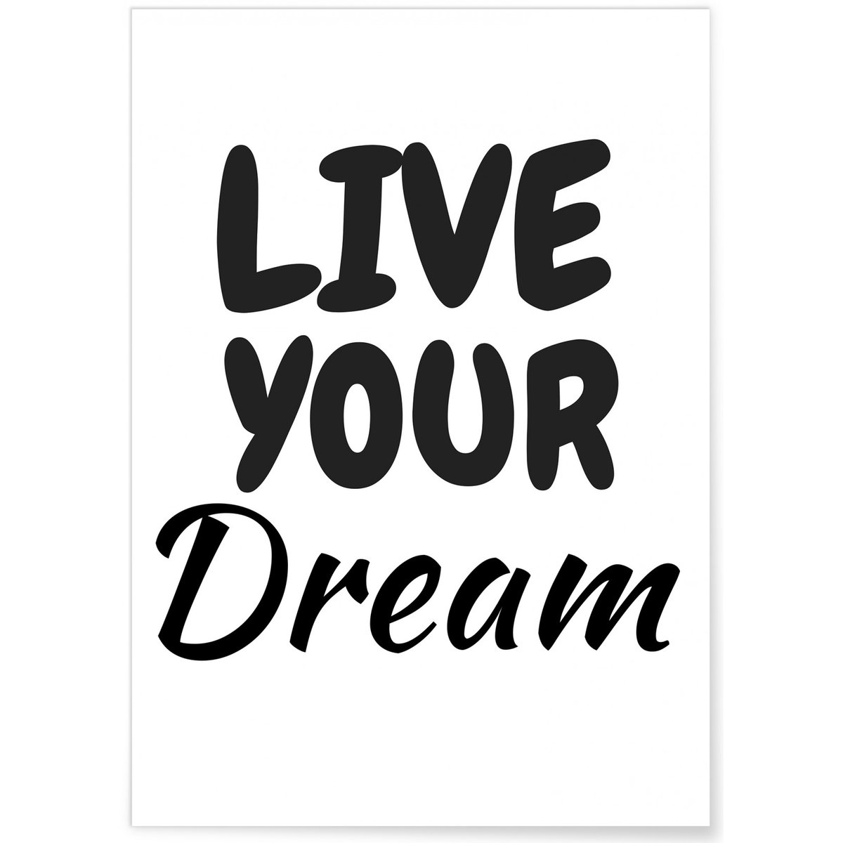 Poster Live your dream blanc, L'AFFICHERIE
