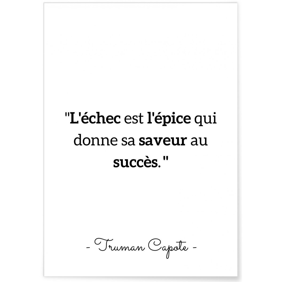 Affiche Truman Capote : 'L'échec est l'épice...' blanc, L'AFFICHERIE