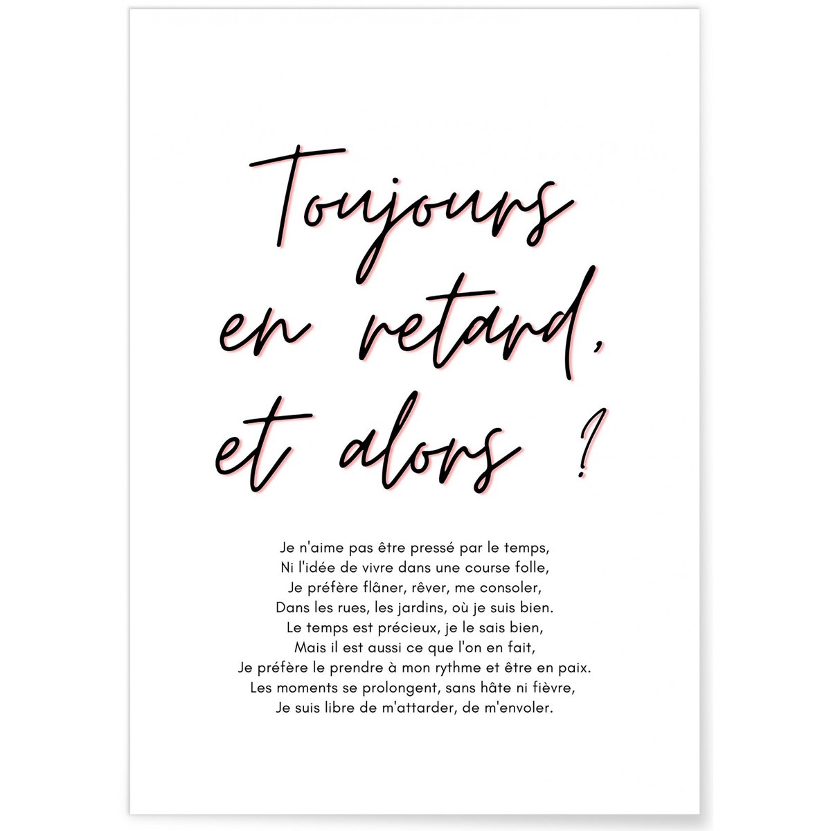 Affiche Toujours en retard blanc, L'AFFICHERIE