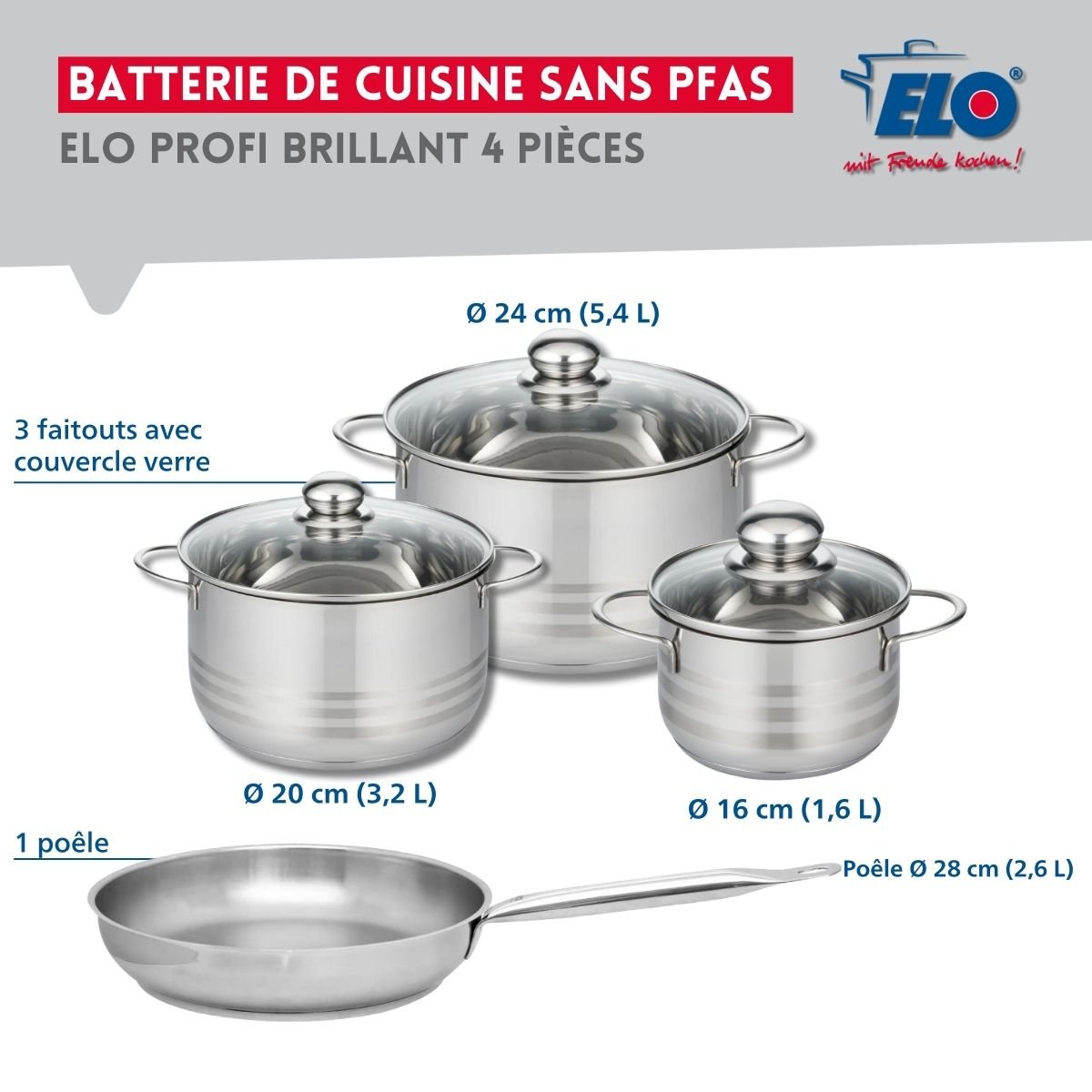 Batterie 1 poêle 28cm + 3 faitouts 16/20/24cm PROFI BRILLANT inox, ELO