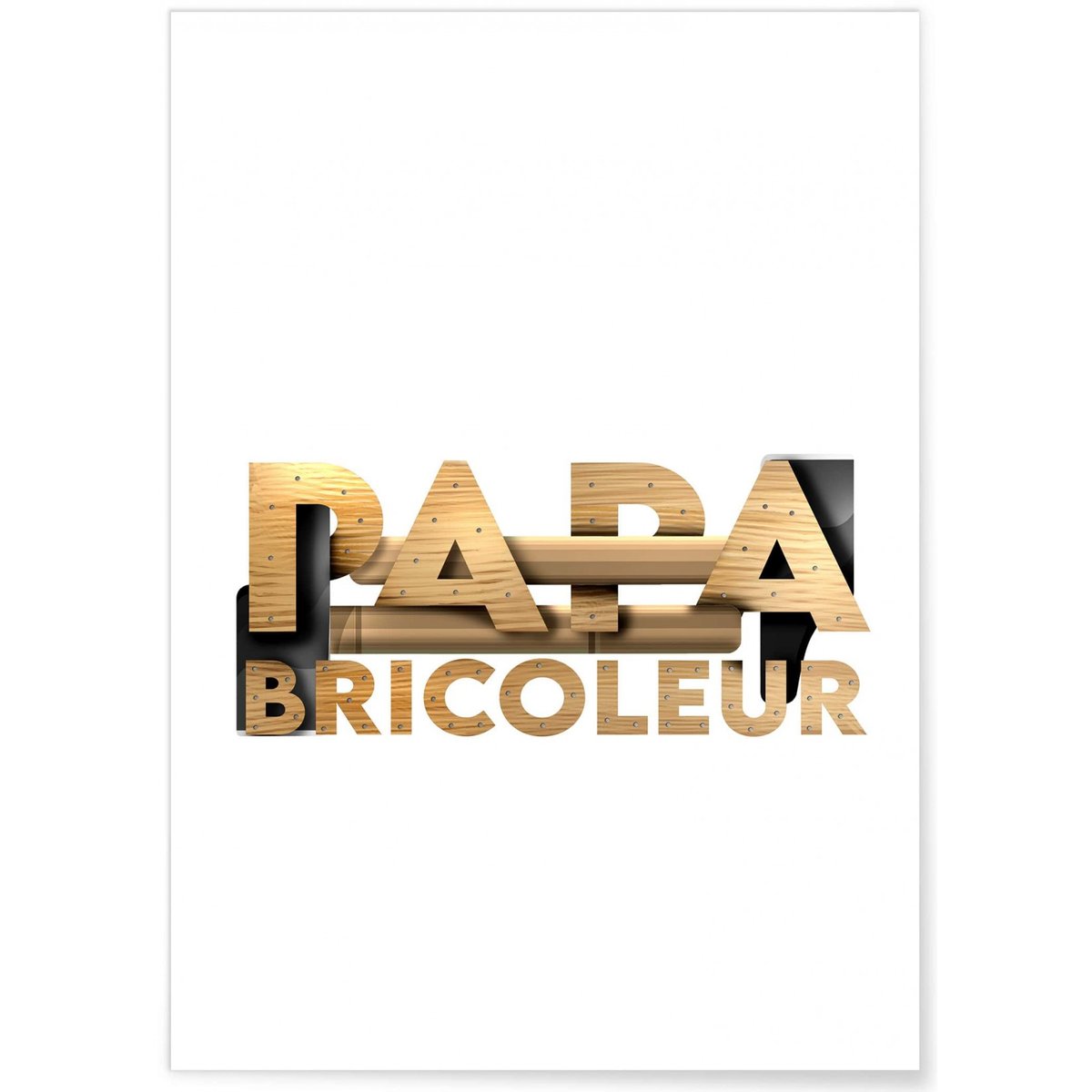 Affiche Papa bricoleur 2 blanc, L'AFFICHERIE