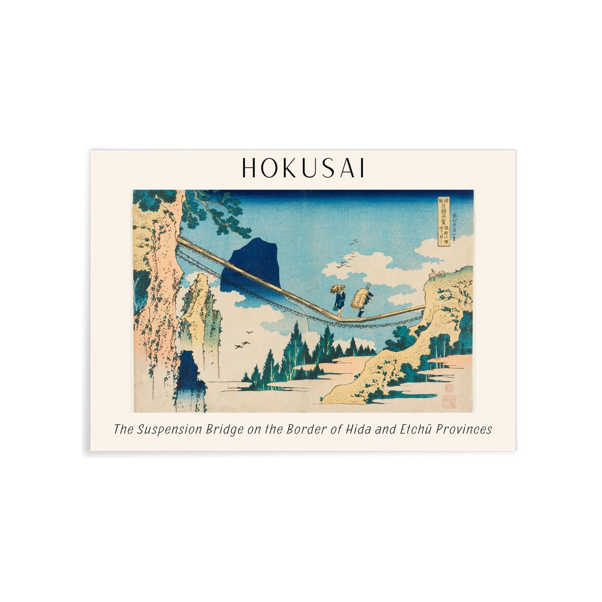 Affiche Hokusai 'The Suspension Bridge on the Border of Hida and Etchū Provinces' blanc, L'AFFICHERIE