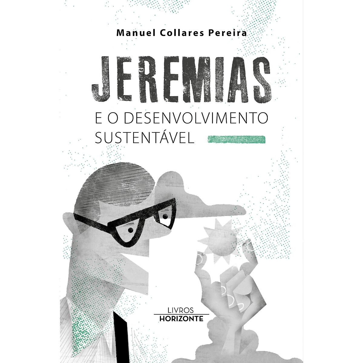 Livro Jeremias e o desenvolvimento, LIVROS HORIZONTE multicolor, LIVROS HORIZONTE