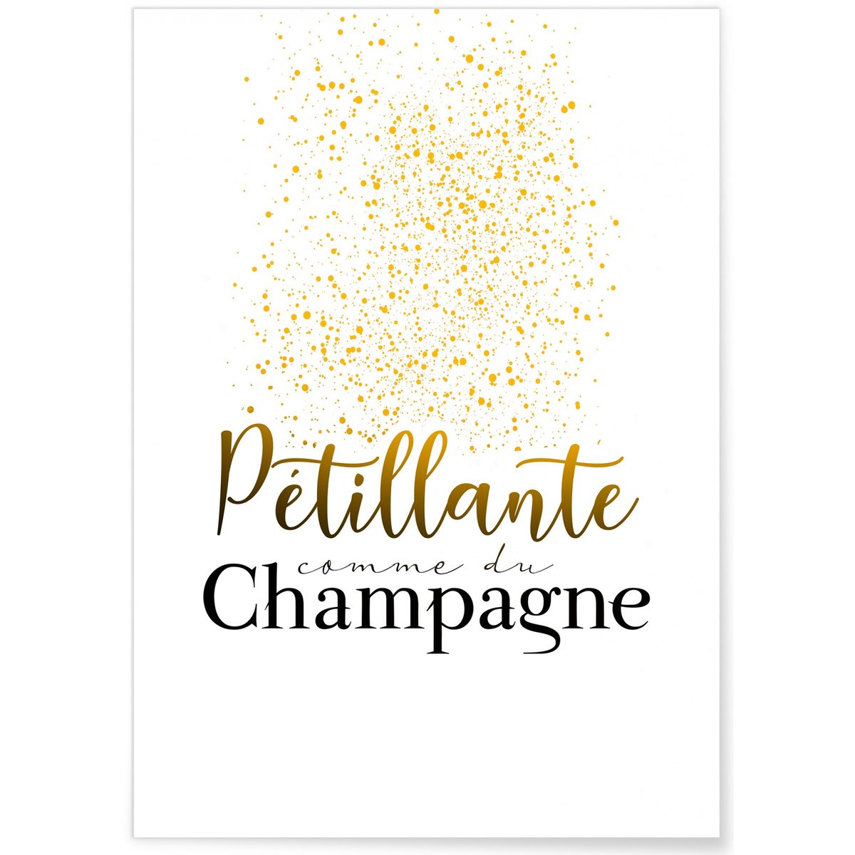 Poster 'Pétillante comme du champagne' blanc, L'AFFICHERIE