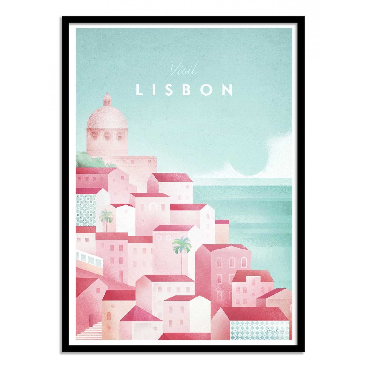 Affiche d'art - Visit Lisbon - Henry Rivers affiche d'art, WALL EDITIONS