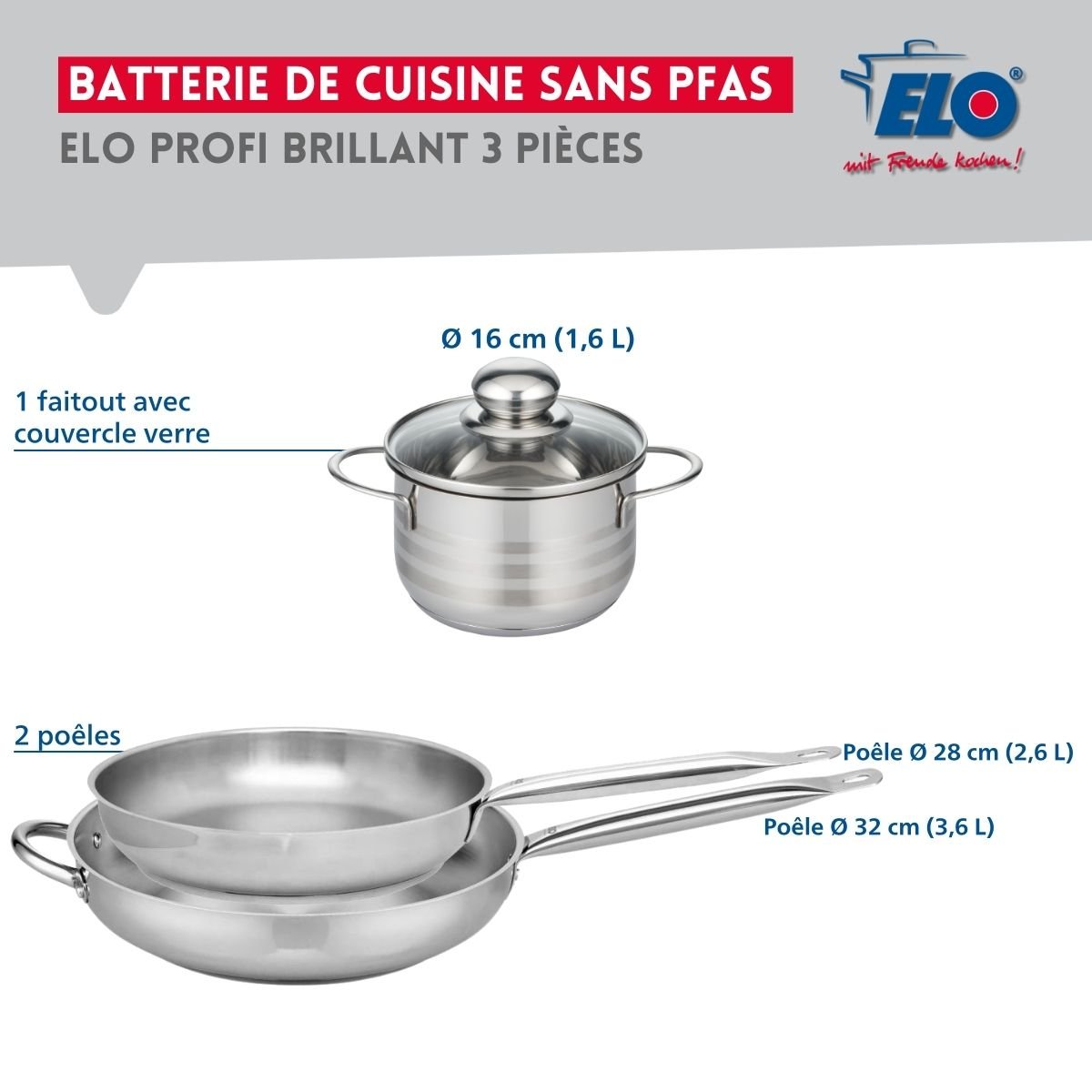 Batterie 2 poêles 28/32cm + 1 faitout 16cm PROFI BRILLANT inox, ELO