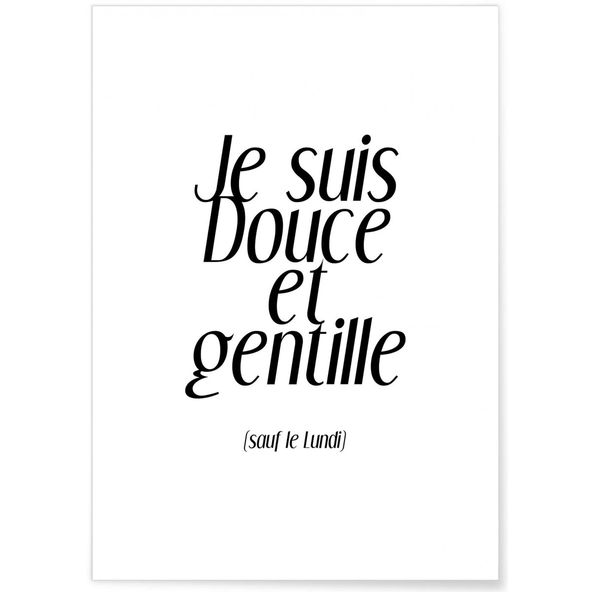 Affiche 'Douce et gentille' blanc, L'AFFICHERIE