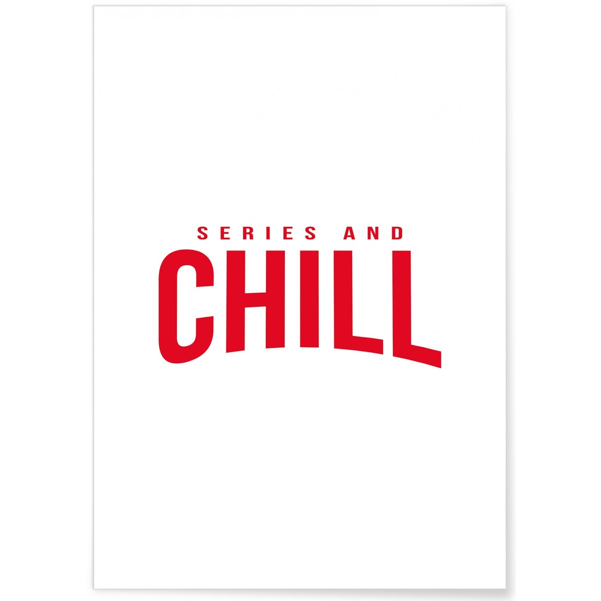 Poster Series and Chill blanc, L'AFFICHERIE