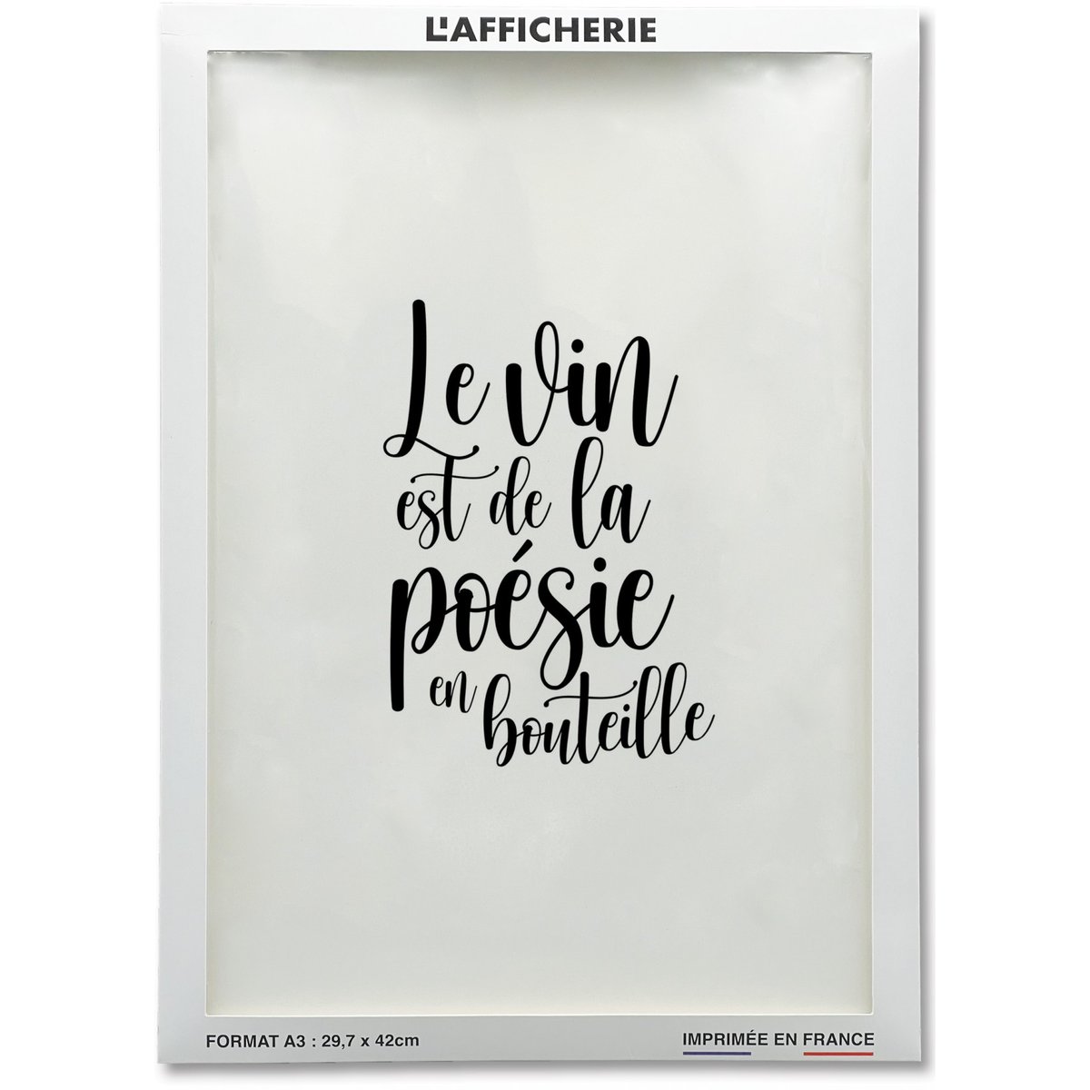 Affiche 'Le vin est de la poésie en bouteille' blanc, L'AFFICHERIE