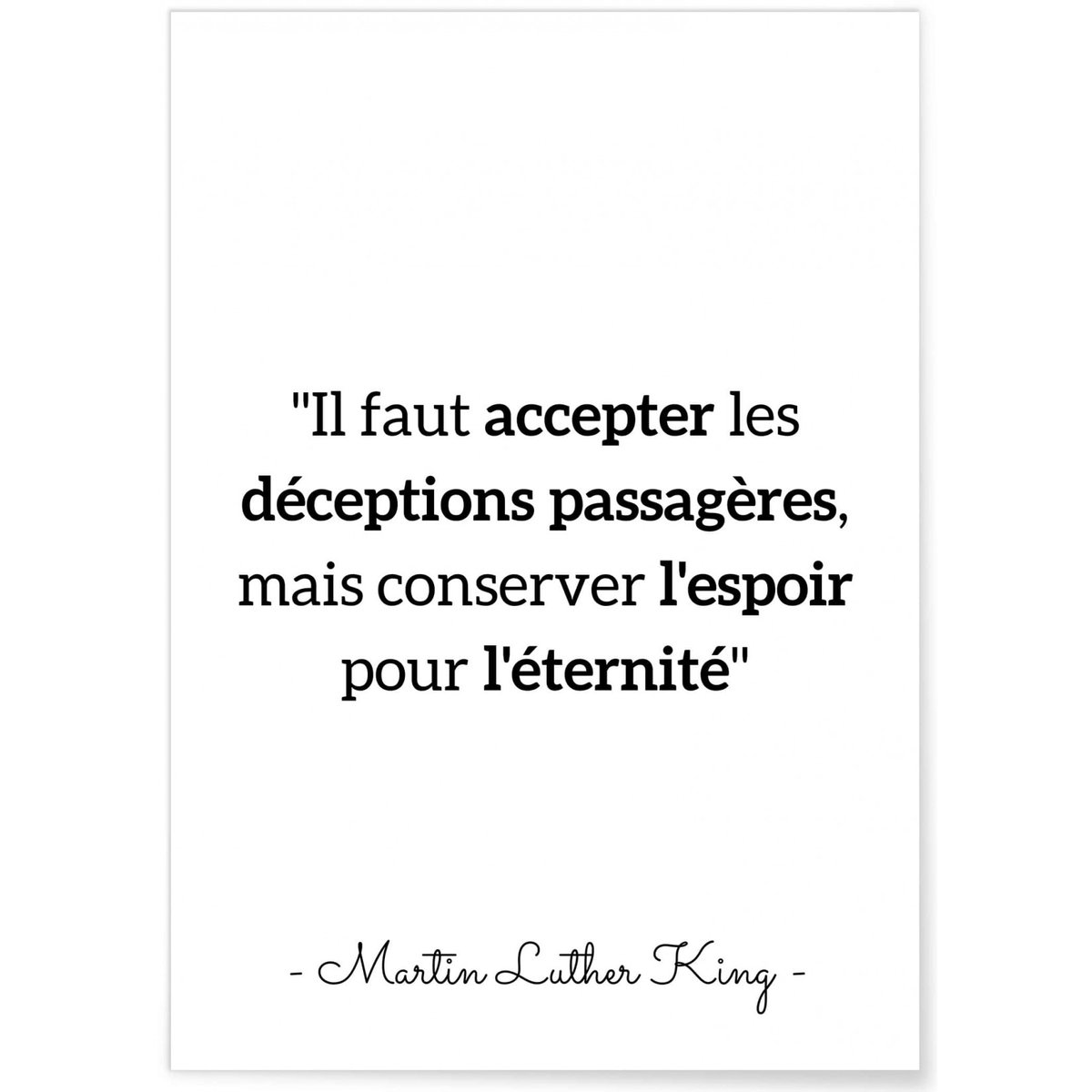 Affiche citation Martin Luther King 'Il faut accepter les déceptions...' blanc, L'AFFICHERIE
