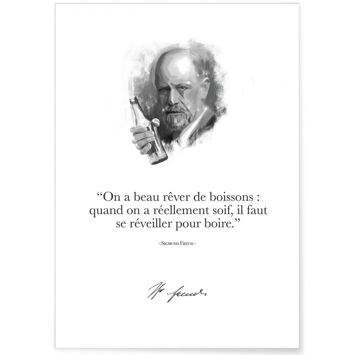 Affiche Freud : 'On a beau rêver de boissons...' blanc, L'AFFICHERIE