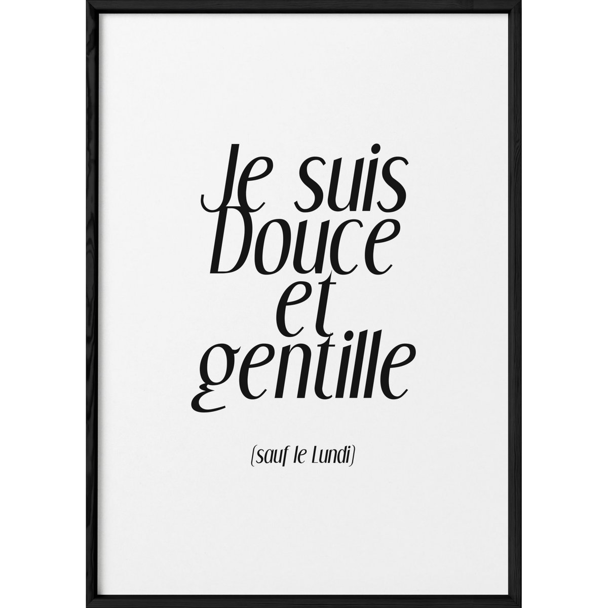 Affiche 'Douce et gentille' blanc, L'AFFICHERIE